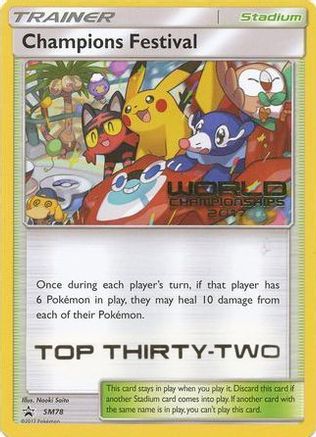 Champions Festival - SM78 (World Championships 2017) [Top Thirty-Two] (SM78) [SM Promos] - Promo product image 1, provided