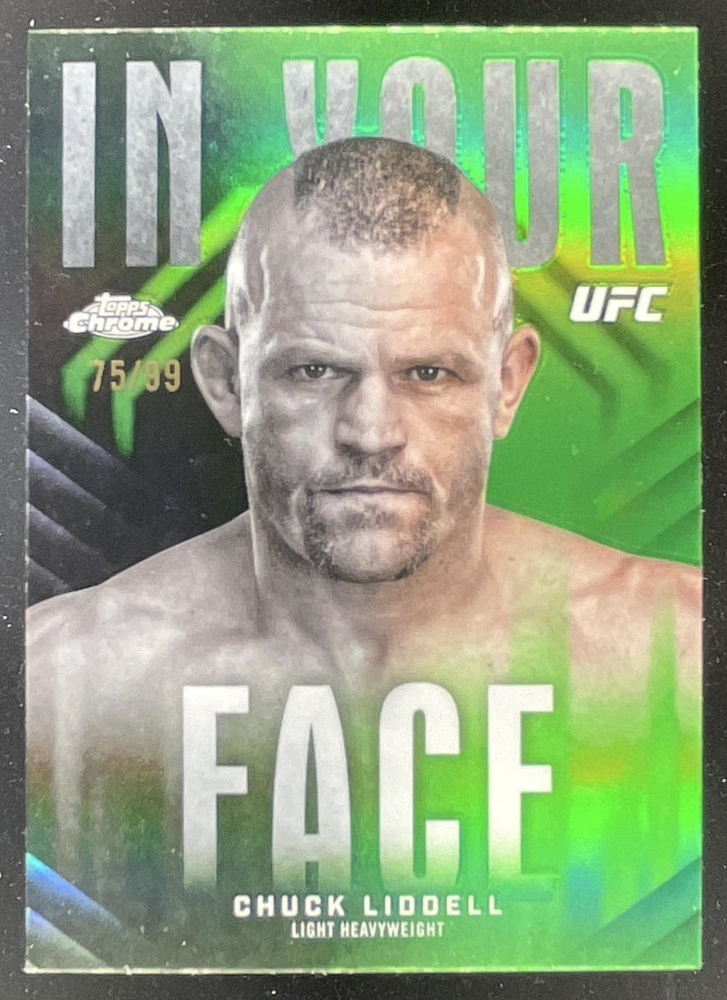 2026 Topps Chrome UFC In Your Face Green Refractor #IYF-10 Chuck Liddell /99 product image 1, provided for visual reference