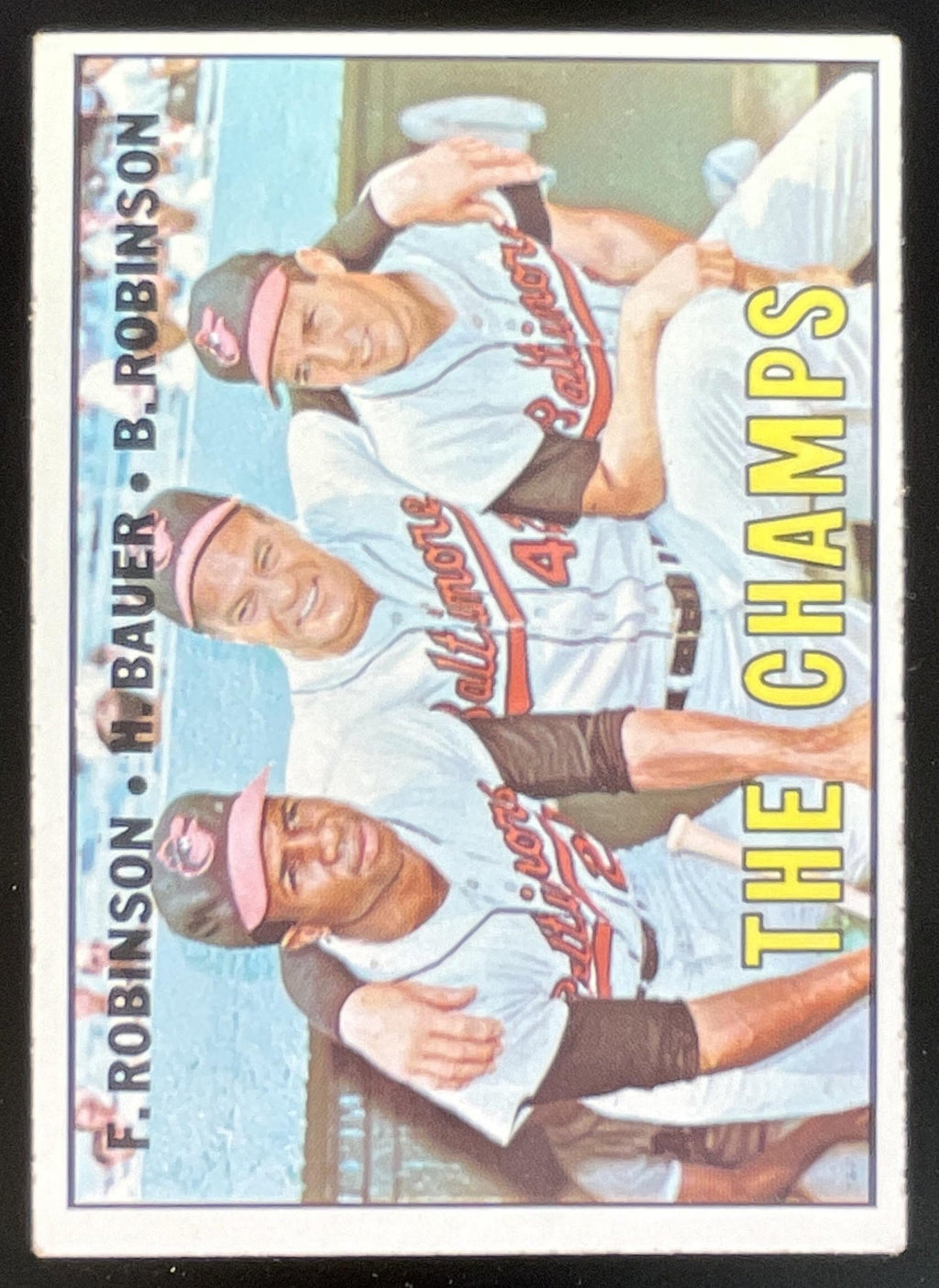 1967 Topps #1 The Champs Frank Robinson Hank Bauer Brooks Robinson CPC product image 1, provided for visual reference and